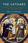 The Cathars: Dualist Heretics in Languedoc in the High Middle Ages