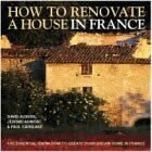 How to Renovate a House in France