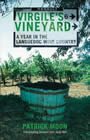 Virgile's Vineyard: A Year in the Languedoc Wine Country&nbsp;