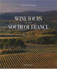 Wine Tours in the South of France (Hardcover) 