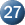 27