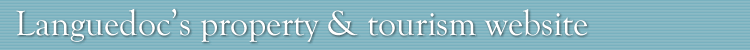 French property for sale, Languedoc France, holiday rentals, tourism information