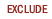 Exclude